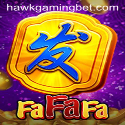 Exploring FaFaFa: Unveiling the Thrills of HAWKGAMING BET's Latest Casino Game