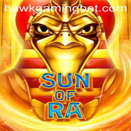 SunofRa: Dive into the Mystical World of Ancient Egypt with HAWKGAMING BET