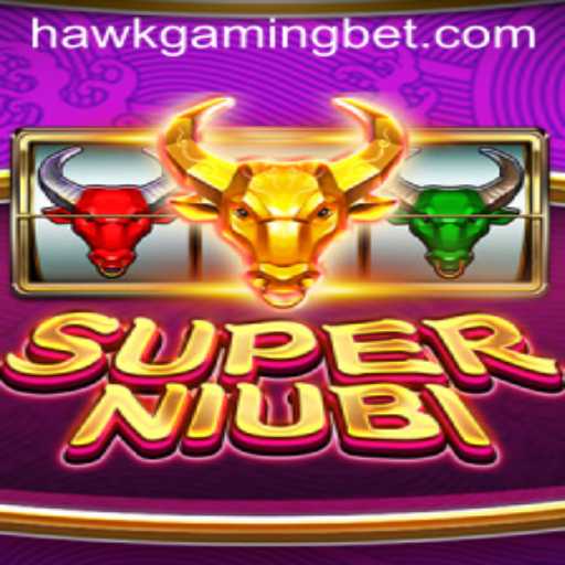 Exploring SuperNiubi: A New Frontier in Gaming with HAWKGAMING BET