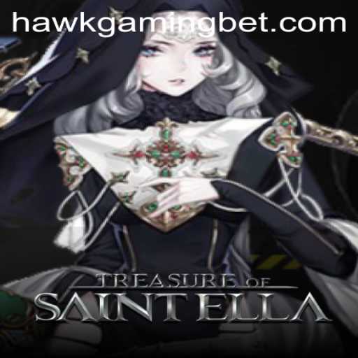 Discover the Exciting World of TreasureofSaintElla: A New Adventure in Gaming by HAWKGAMING BET